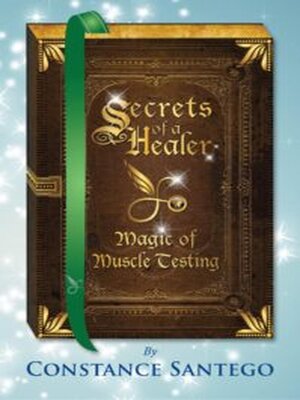 cover image of Secret of a Healer--Magic of Muscle Testing
